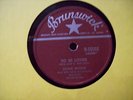 78 RPM Jackie Wilson  To Be Loved Can Brunswick