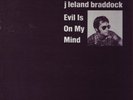 J. LELAND BRADDOCK Evil Is On My Mind private psych '76