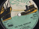THE WAILERS/ TO THE RESCUE - RUN FOR COVER (ESCORT) 7'