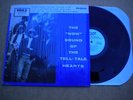 TELL TALE HEARTS - The Now Sound...U.S.A - 1985 - MINT