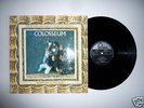 Colosseum - Those Who Are To Die Salute You. Vinyl