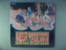West Virginia Slim  Electric Blues Band   SEALED
