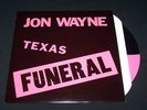 JON WAYNE Texas Funeral THIRD MAN RECORDS - Jack White