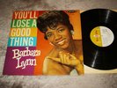 ORIG-SOUL 1962-BARBARA LYNN-YOU'LL LOSE A GOOD THING-LP