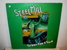 STEEL MILL  Green Eyed God  LP  orig  Canada press