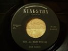Dick Tacker, Rock All Night With Me, Kingston # 3111