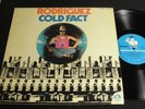 RODRIGUEZ COLD FACT ORIGINAL BLUE GOOSE LP 70's ROCK