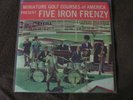FIVE IRON FRENZY  7 INCH