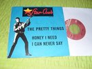 The Pretty Things Honey I Need 7'' orig. Star Club