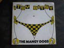 THE MANGY DOGS rare FRENCH 7