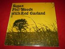 PHIL WOODS WITH RED GARLAND: SUGAN LP