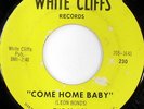 rare Soul 45 SONICS come home baby WHITE CLIFFS Hear