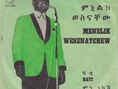Menelik Wossenachew Pic Cover ORIG Ethio 45 Plus More