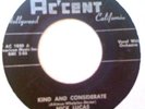 NICK LUCAS kind and considerate 45 TEEN DOO WOP POP