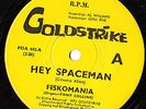 HEY SPACEMAN=FISKAMANIA= OZ FUZZ /HEAVY PSYCH / PHASING