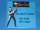 7-Single-Beat-STAR-CLUB-THE PRETTY THINGS-Cry to me