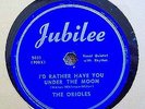 THE ORIOLES ID RATHER HAVE YOU UNDER JUBILEE DOO WOP 78