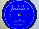THE ORIOLES  IM JUST A FOOL IN LOVE  JUBILEE DOO WOP 78