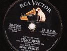78 RPM RCA 20-7000 ELVIS PRESLEY TEDDY BEAR loving you