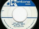 ERIC MORRIS BYRON LEE SAY BYE BYE SAMMY DEAD GREAT HEAR