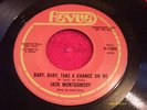 NORTHERN SOUL 45 ; JACK MONTGOMERY, BABY, BABY, TAKE A