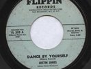 JUSTIN JONES 45 DANCE BY YUR FLIPPIN' 309 NORTHERN SOUL