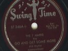 ?Marks/Swing Time 78/Go & Get More&Another Soldier Gone