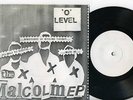 O-LEVEL The Malcolm EP 7