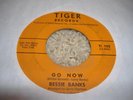 HEAR Northern Soul 45 BESSIE BANKS Go Now on TIGER