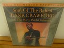 HANK CRAWFORD - SOUL OF THE BALLAD - MFSL 1-224 - SS 