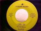 THE RATIONALS I Need You 45 A-SQUARE A2 DETROIT Garage