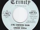 CREME SODA I'm Chewin Gum RARE psych 45 KBD garage rock