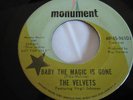 Velvets 45 Promo Monument 961DJ Baby The Magic is Gone
