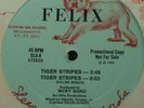 PROMO* Felix - Tiger Stripes / You Can't Hold Me Down
