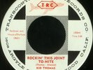 KID THOMAS Rockin' This Joint To-Nite Rockabilly 45 NM