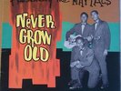 PRESENTING THE MAYTALS NEVER GROW OLD