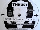 Thrust- Past, Present, Future EP Canadian Rap