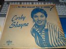 CORKY SHAYNE SUPER RARE FEMALE VOCAL ON SALEM RECORDS