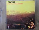 LP - CACTUS - ONE WAY...OR ANOTHER........