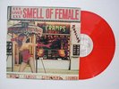 THE CRAMPS - SMELL OF FEMALE - LIVE EP - RARE RED WAX 