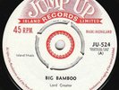 Lord Creator  - Big Bamboo - RARE CALYPSO ???