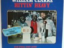 WILLIAM CLARKE hittin' heavy LP BLUES R&B SHAKEY JAKE