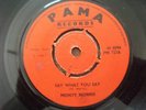 Monty Morris Say What You Say orig UK Pama 45 PM721 '68