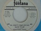 SOMETHING YOUNG Oh, Don't Come Crying DJ Promo 45 RARE
