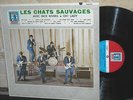 LES CHATS SAUVAGES 33t  