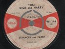 STRANGER AND PATSY-WE TWO HAPPY PEOPLE\TOM DICK & HARRY