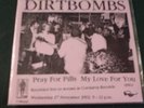 DIRTBOMBS pray for pills 7