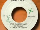OG EL TIBBY/STINGERS- WHO LAUGH LAST- MONEY DISC- EX++