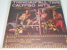Trinidad All Time Calypso Hits, 1962 - 1963