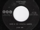 SLIM & SOULFUL SAINTS Fish Head CAL Shreveport,La FUNK